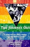 Pollack, Rachel: The Journey Out : A Guide for and about Gay, Lesbian and Bisexual Teens Pollack, Rachel: The Journey Out : A Guide for and about Gay, Lesbian and Bisexual Teens