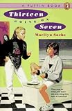 Sachs, Marilyn: Thirteen Going on Seven