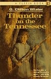 Wisler, G. Clifton: Thunder on the Tennessee