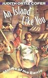 Ortiz Cofer, Judith: An Island Like You Ortiz Cofer, Judith: An Island Like You