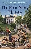 The Four Story Mistake (0140383948) by Enright, Elizabeth Enright, Elizabeth: The Four Story Mistake