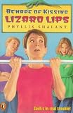 Shalant, Phyllis: Beware of Kissing Lizard Lips Shalant, Phyllis: Beware of Kissing Lizard Lips