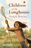 Bruchac, Joseph: Children of the Longhouse