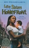 Williams-Garcia, Rita: Like Sisters on the Homefront
