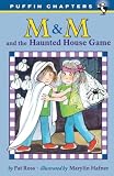 Ross, Pat: M & M and the Haunted House Game Ross, Pat: M & M and the Haunted House Game
