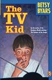 Byars, Betsy: The TV Kid