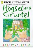 King-Smith, Dick: Hogsel and Gruntel King-Smith, Dick: Hogsel and Gruntel