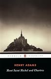 Adams: Mont-Saint Michel and Chartres
