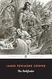 Cooper, James Fenimore: The Pathfinder Cooper, James Fenimore: The Pathfinder