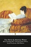 Wolff, Cynthia: Four Stories by American Women