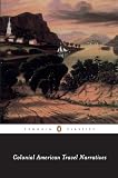 Martin, Wendy: Colonial American Travel Narratives