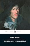Donne, John: Complete English Poems Donne, John: Complete English Poems