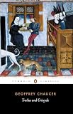 Chaucer, Geoffrey: Troilus and Criseyde Chaucer, Geoffrey: Troilus and Criseyde