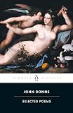 Donne, John: John Donne: Selected Poems Donne, John: John Donne: Selected Poems