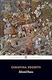 Rossetti, Christina: Selected Poems