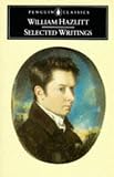 Blythe, Ronald: William Hazlitt Selected Writings