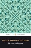 Thackeray, William Makepeace: The History of Pendennis Thackeray, William Makepeace: The History of Pendennis