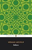 Melville, Herman: Redburn, His First Voyage: Being the Sailor-Boy Confessions and Reminiscences of the Son-Of-A-Gentleman, in the Merchant Service