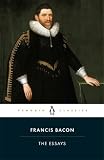 Bacon, Francis: Essays Bacon, Francis: Essays