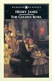 James, Henry: The Golden Bowl James, Henry: The Golden Bowl