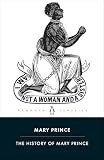 Prince, Mary: The History of Mary Prince: A West Indian Slave