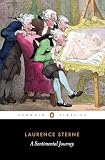 Sterne, Laurence: A Sentimental Journey Through France and Italy by Mr. Yorick Sterne, Laurence: A Sentimental Journey Through France and Italy by Mr. Yorick