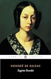 De Balzac, Honore: Eugenie Grandet De Balzac, Honore: Eugenie Grandet