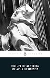 Cohen, J.M.: The Life of Saint Teresa of Avila by Herself