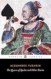 Pushkin, Aleksandr Sergeevich: The Queen of Spades and Other Stories