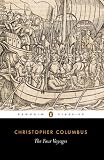 Columbus, Christopher: The Four Voyages of Christopher Columbus: Being His Own Log-Book, Letters and Dispatches With Connecting Narrative Drawn from the Life of the Admiral by His Son Hernando Colon and Other Columbus, Christopher: The Four Voyages of Christopher Columbus: Being His Own Log-Book, Letters and Dispatches With Connecting Narrative Drawn from the Life of the Admiral by His Son Hernando Colon and Other