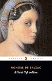Balzac, Honore De: A Harlot High and Low Balzac, Honore De: A Harlot High and Low