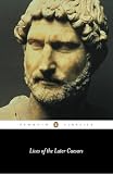 Scriptores Historiae Augustae: Lives of the Later Caesars: The First Part of the Augustan History With Newly Compiled Lives of Nerva and Trajan. Tr and Introd by Anthony Birley. 3 Scriptores Historiae Augustae: Lives of the Later Caesars: The First Part of the Augustan History With Newly Compiled Lives of Nerva and Trajan. Tr and Introd by Anthony Birley. 3