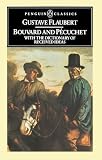 Flaubert, Gustave: Bouvard and Pecuchet Flaubert, Gustave: Bouvard and Pecuchet