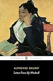 Daudet, Alphonse: Letters from My Windmill Daudet, Alphonse: Letters from My Windmill
