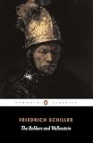 Schiller, Johann Christoph Friedrich Von: Robbers and Wallenstein