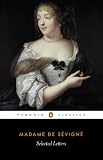 De Sevigne, Madame: Selected Letters De Sevigne, Madame: Selected Letters