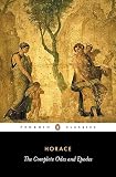 Horace: The Complete Odes and Epodes Horace: The Complete Odes and Epodes