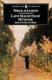 Leskov, Kikolai: Lady Macbeth of Mtsensk and Other Stories