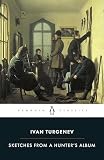 Turgenev, Ivan Sergeevich: Sketches from a Hunter's Album