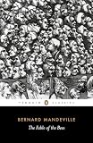 Mandeville, Bernard: The Fable of the Bees Mandeville, Bernard: The Fable of the Bees