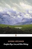 Buchner, Georg: Complete Plays, Lenz & Other Writings