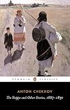 Chekhov, Anton: The Steppe and Other Stories, 1887-1891 Chekhov, Anton: The Steppe and Other Stories, 1887-1891