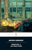 Chekhov, Anton: Ward No. 6 and Other Stories, 1892-1895