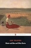 Tolstoy, Leo: Master And Man And Other Stories