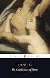 Stendhal, Henri: The Charterhouse of Parma Stendhal, Henri: The Charterhouse of Parma