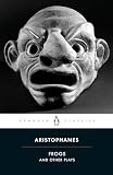 Frogs and Other Plays (0140449698) by Aristophanes Aristophanes: Frogs and Other Plays