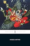 Anonymous: Hindu Myths: A Sourcebook Translated From The Sanskrit Anonymous: Hindu Myths: A Sourcebook Translated From The Sanskrit