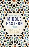 Roden, Claudia: The New Book of Middle Eastern Food