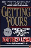 Lesko, Matthew: Getting Yours: The Complete Guide to Government Money Lesko, Matthew: Getting Yours: The Complete Guide to Government Money