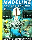 Bemelmans, Ludwig: Madeline & the Bad Hat Bemelmans, Ludwig: Madeline & the Bad Hat